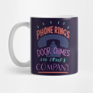 Phone Rings - Company! Mug